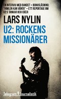 U2: Rockens missionärer : En intervju med bandet