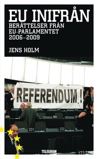 e-Bok EU inifrån   berättelser från EU parlamentet 2006 2009 <br />                        E bok