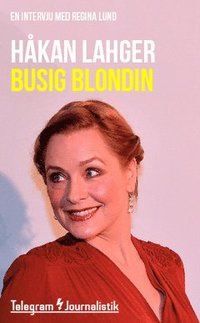 e-Bok Busig blondin  En intervju med Regina Lund