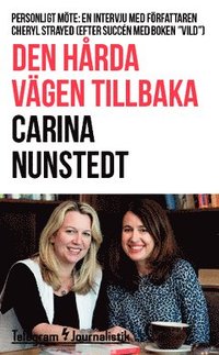 e-Bok Den hårda vägen tillbaka  Personligt möte En intervju med författaren Cheryl Strayed (efter succén med boken 