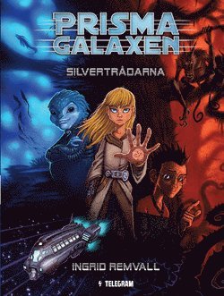 Ingrid Remvall - Silvertrådarna, Häftad