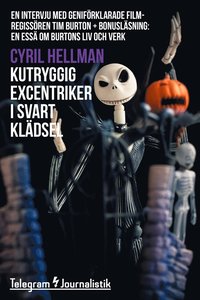 e-Bok Kutryggig excentriker i svart klädsel   En intervju med geniförklarade filmregissören Tim Burton <br />                        E bok