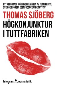 e-Bok Högkonjunktur i tuttfabriken <br />                        E bok