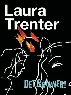 Laura Trenter - Det brinner!, Häftad