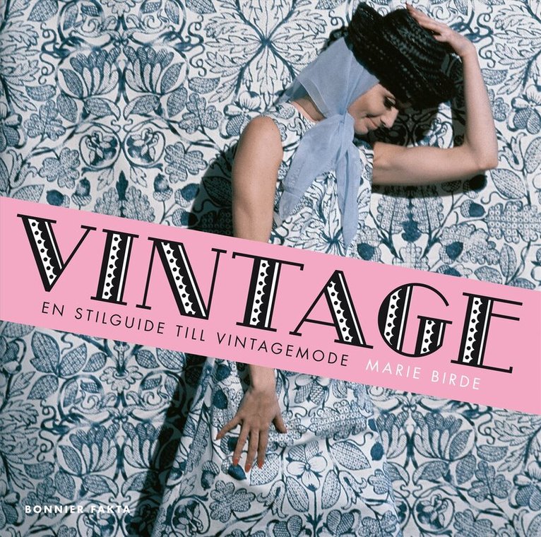 Marie Birde - Vintage : en stilguide till vintagemode, Kartonnage