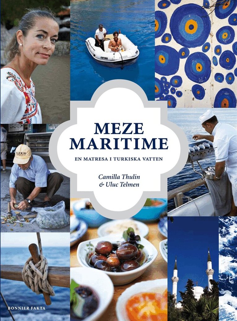 Camilla Thulin, Uluc Telmen - Meze maritime : en matresa i Turkiska vatten, Inbunden