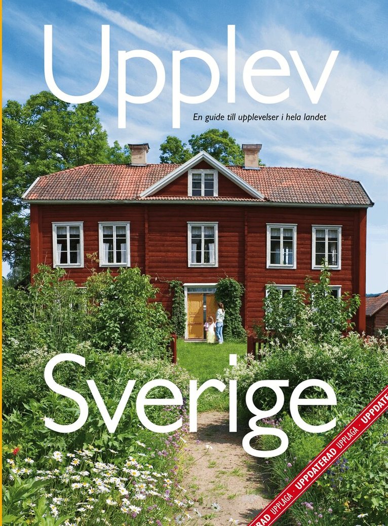 Mats Ottosson, Åsa Ottosson - Upplev Sverige : en guide till upplevelser i hela landet, Kartonnage