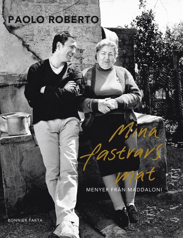 Paolo Roberto - Mina fastrars mat : menyer från Maddaloni, Häftad