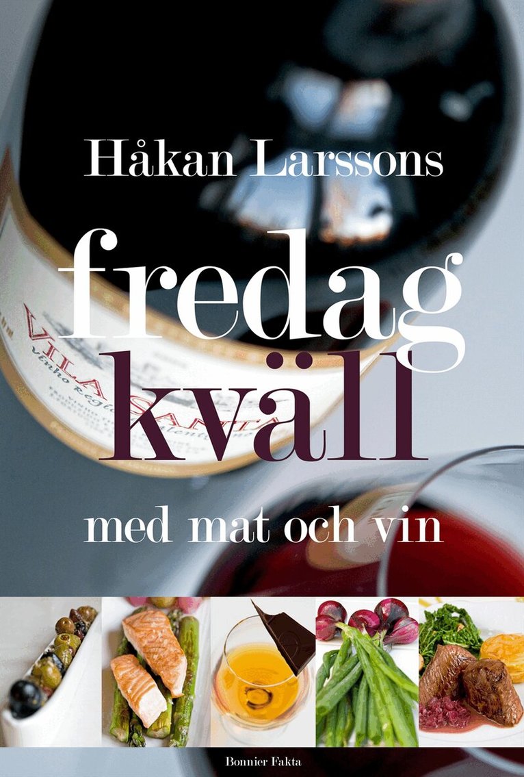 Håkan Larsson - Fredagkväll med mat och vin, Inbunden