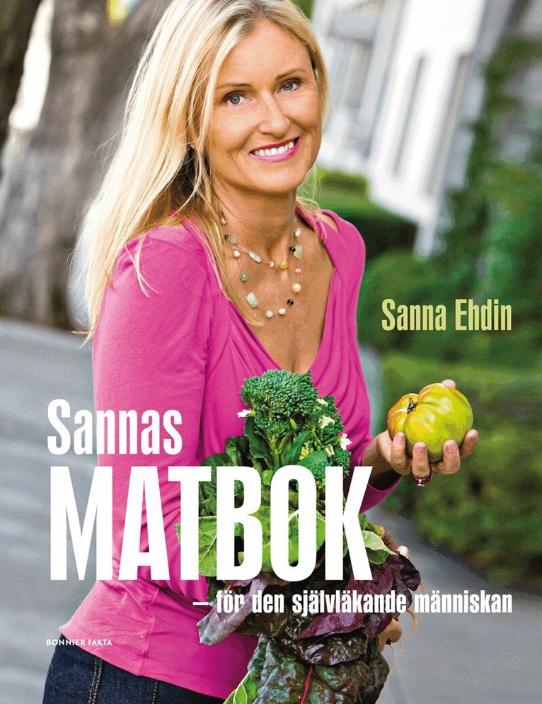 Sanna Ehdin - Sannas matbok : för den självläkande människan, Kartonnage