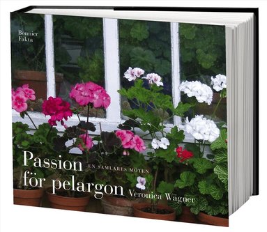 Veronica Wägner - Passion för pelargon : en samlares möten, Kartonnage