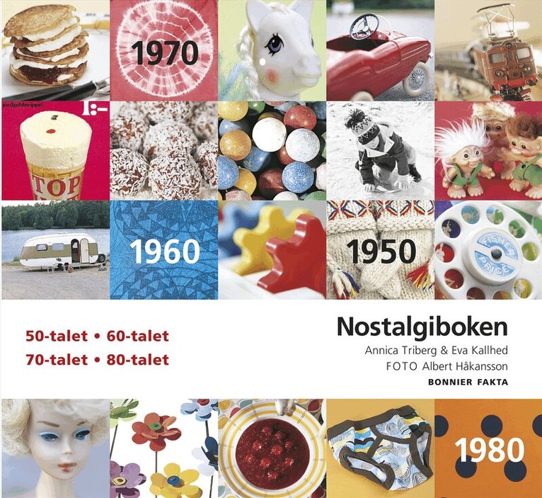 Eva Kallhed, Annica Triberg - Nostalgiboken : minnen, beskrivningar, lekar och recept från 1950-, 1960-, 1970- och 1980-talen, Kartonnage