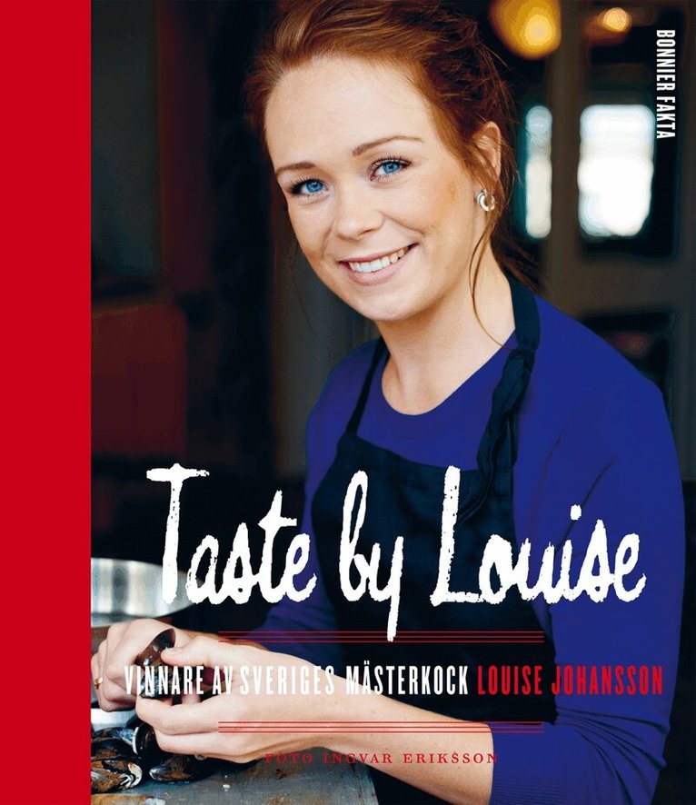Louise Johansson - Taste by Louise : vinnare av Sveriges mästerkock, Kartonnage