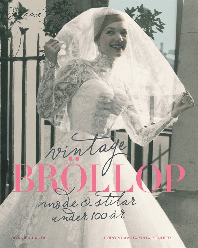 Marnie Fogg - Vintagebröllop : mode & stilar under 100 år, Inbunden