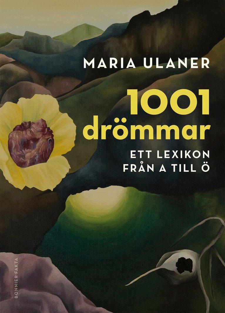 Maria Ulaner - 1001 drömmar : Ett lexikon från A till Ö, Inbunden