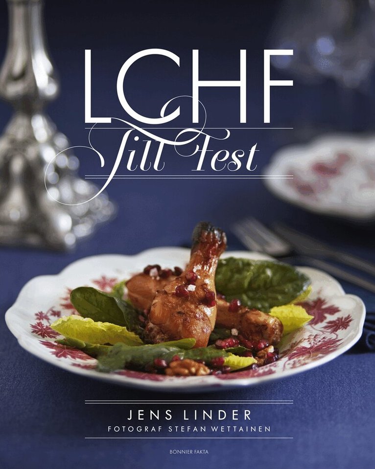 Jens Linder - LCHF till fest, Inbunden