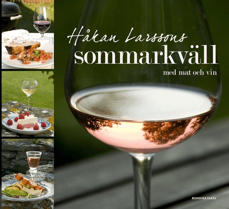 Håkan Larsson - Sommarkväll med mat och vin, Inbunden