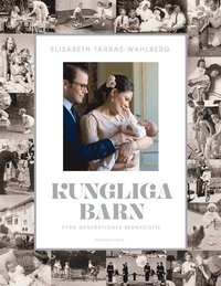 e-Bok Kungliga barn  fyra generationer Bernadotte