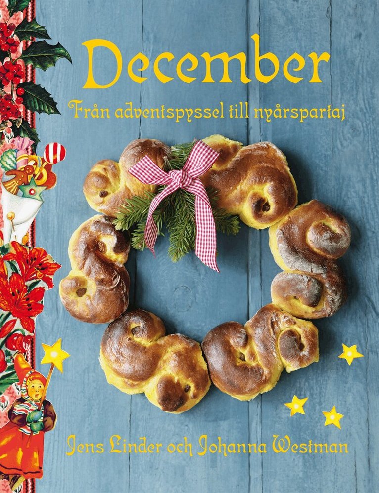 Jens Linder, Johanna Westman - December : från adventspyssel till nyårspartaj, Inbunden