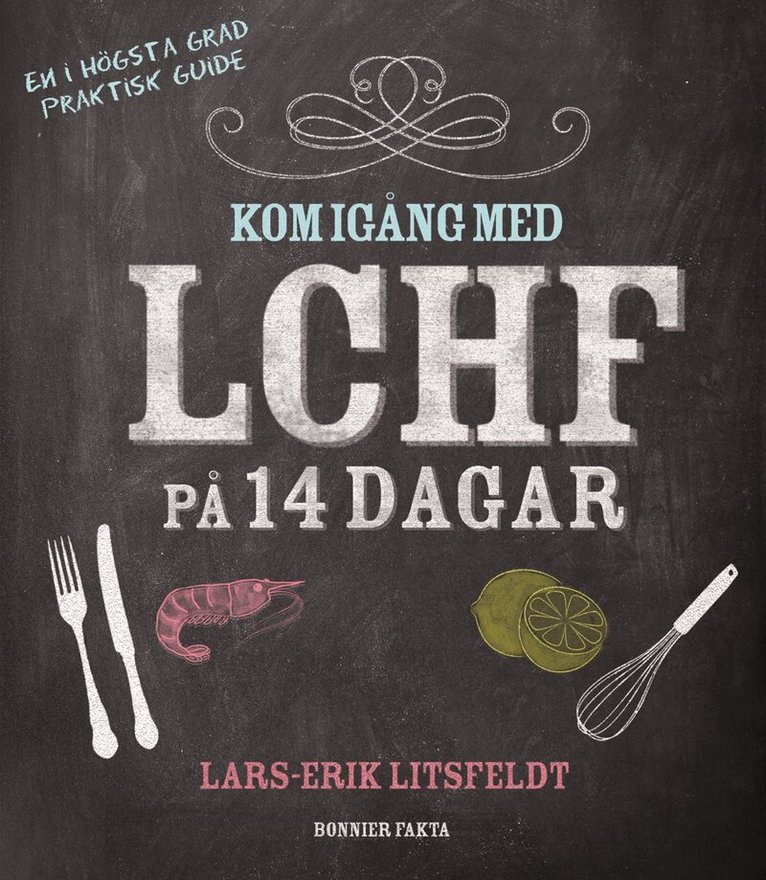 Lars-Erik Litsfeldt - Kom igång med LCHF på 14 dagar, Kartonnage
