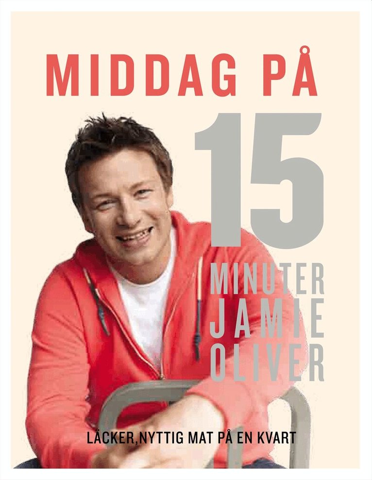 Jamie Oliver - Middag på 15 minuter, Inbunden