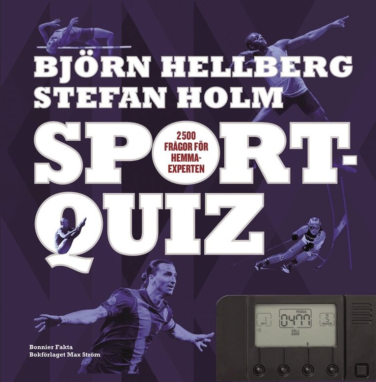 Björn Hellberg, Stefan Holm, Johan Erséus - Sportquiz : 2500 frågor för hemmaexperten, Inbunden