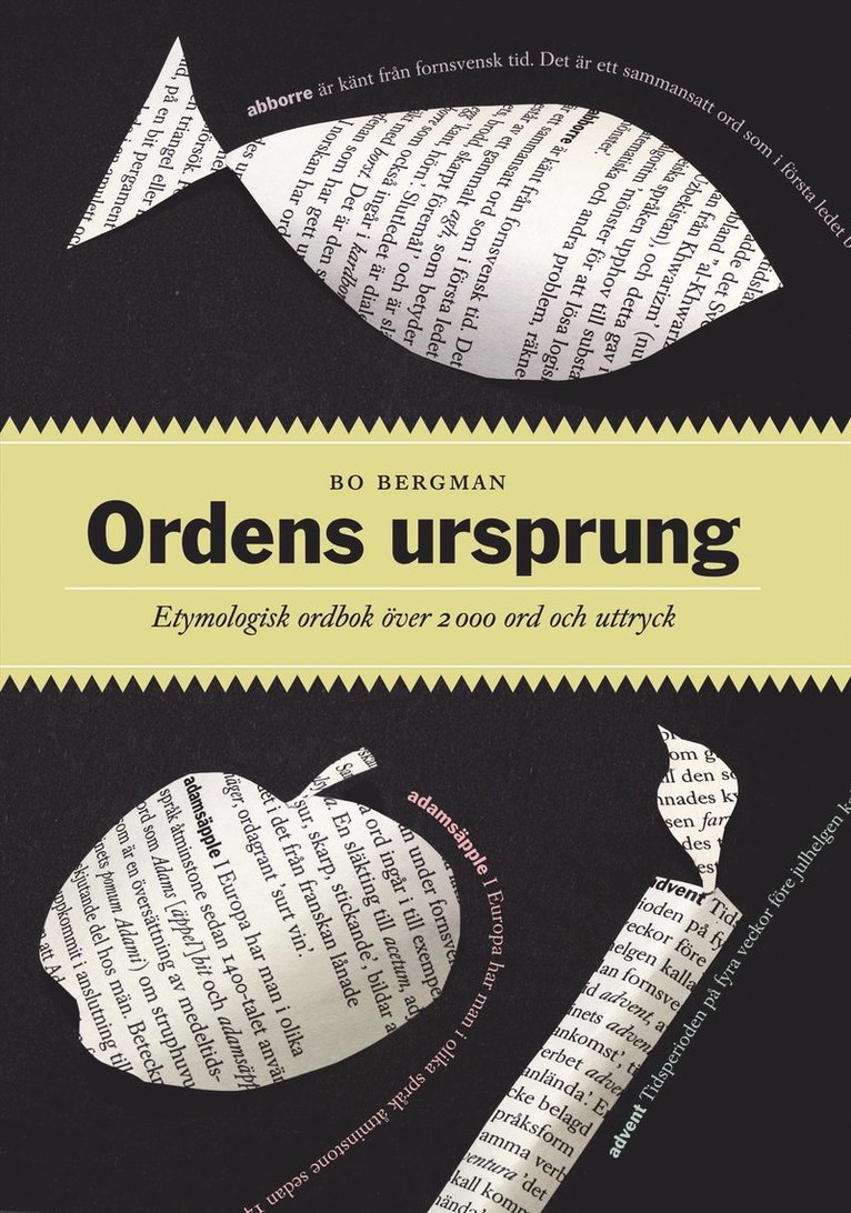 Bo Bergman - Ordens ursprung : Etymologisk ordbok över 2000 ord och uttryck, E-bok