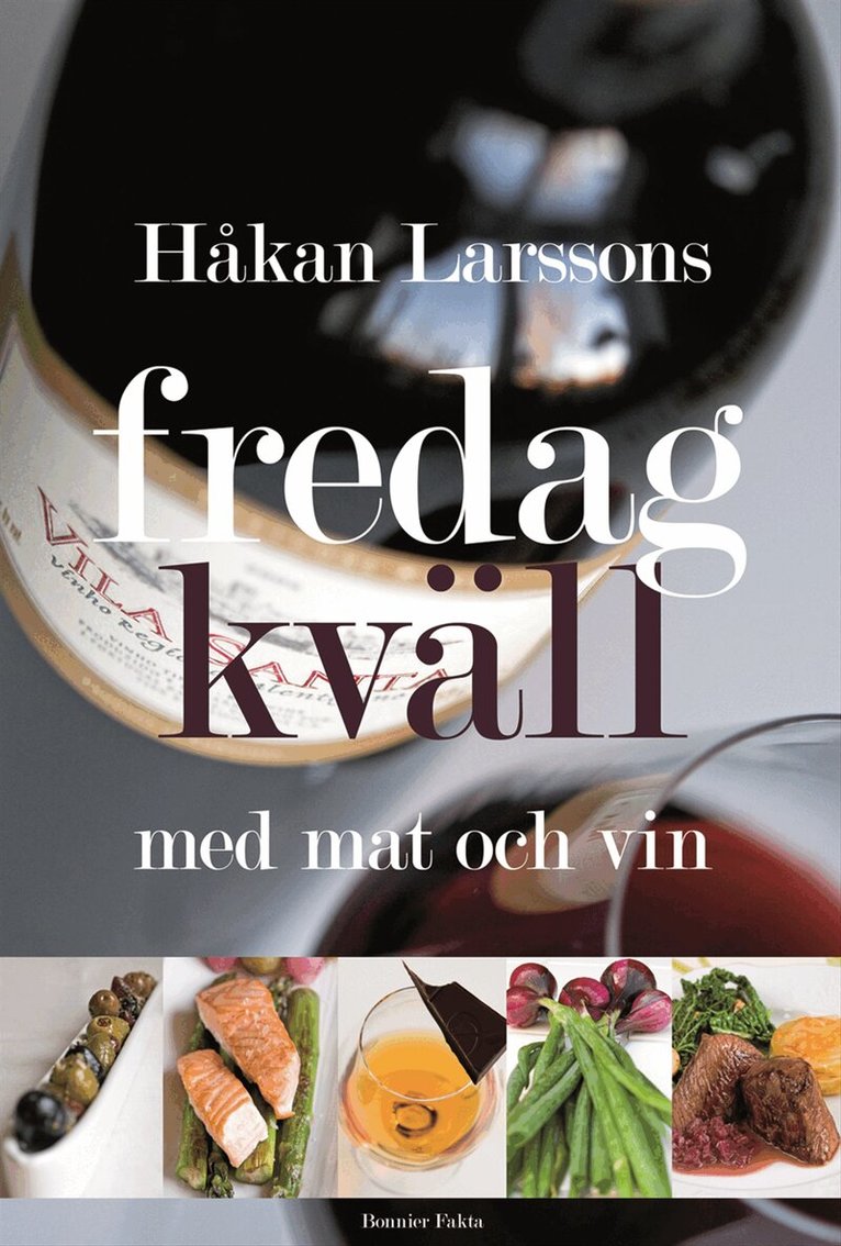 Håkan Larsson - Fredagkväll med mat och vin, Inbunden