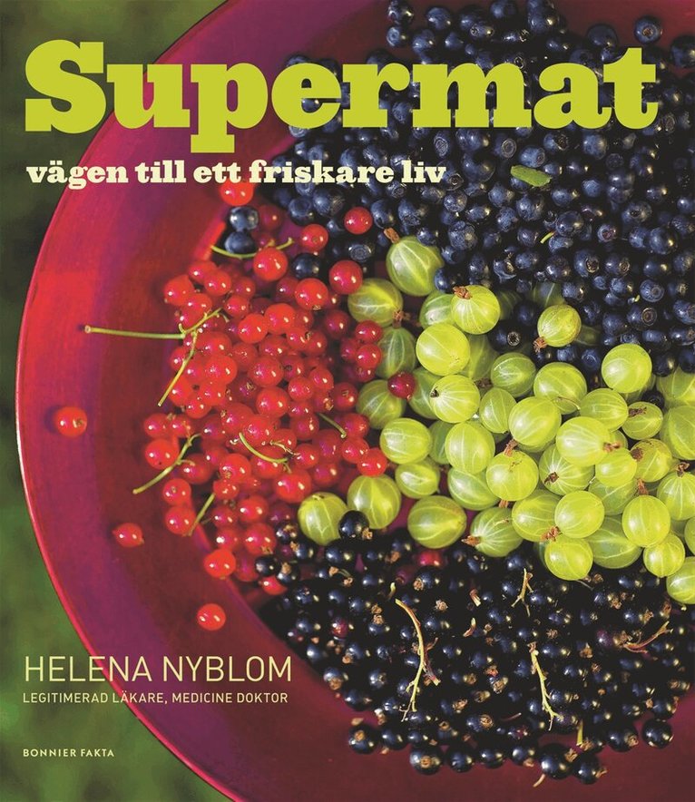 Helena Nyblom - Supermat : Vägen till ett friskare liv, Häftad