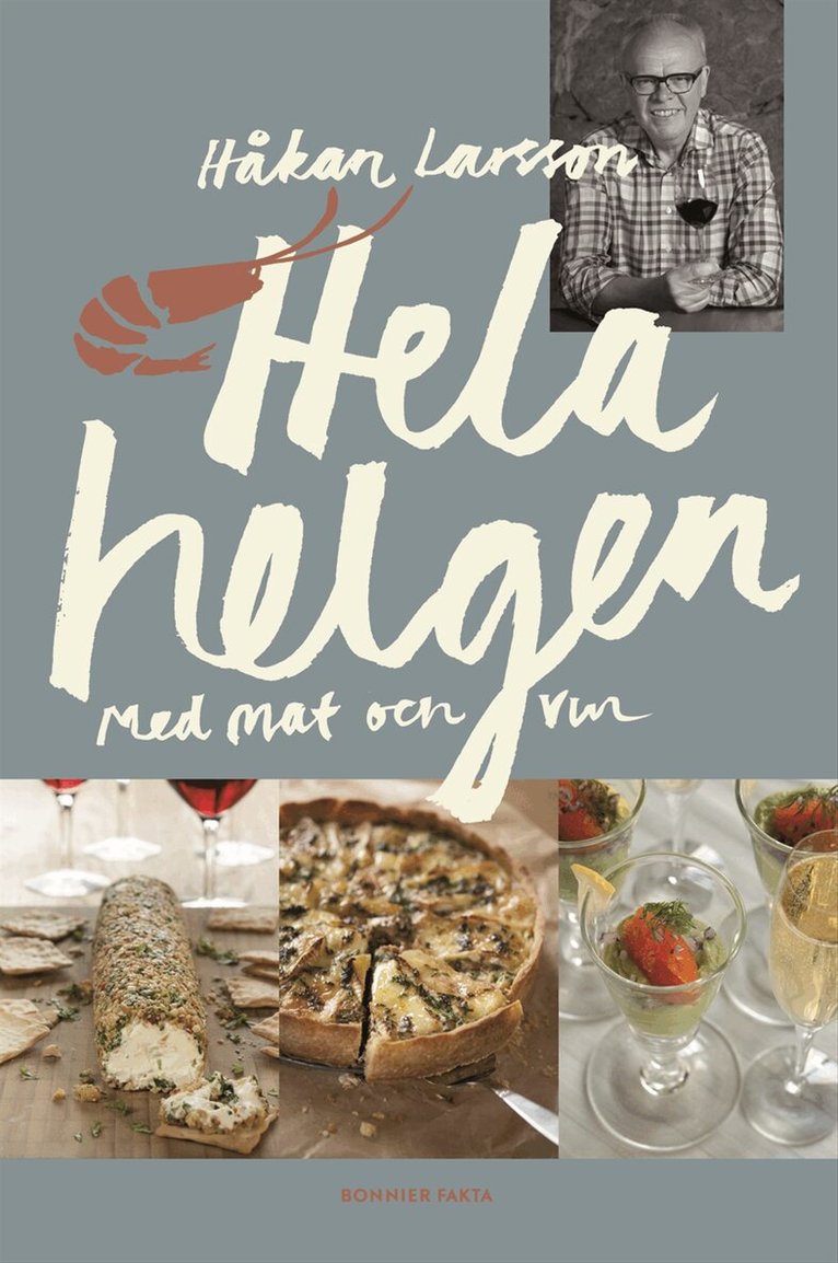 Håkan Larsson - Hela helgen med mat och vin, Inbunden