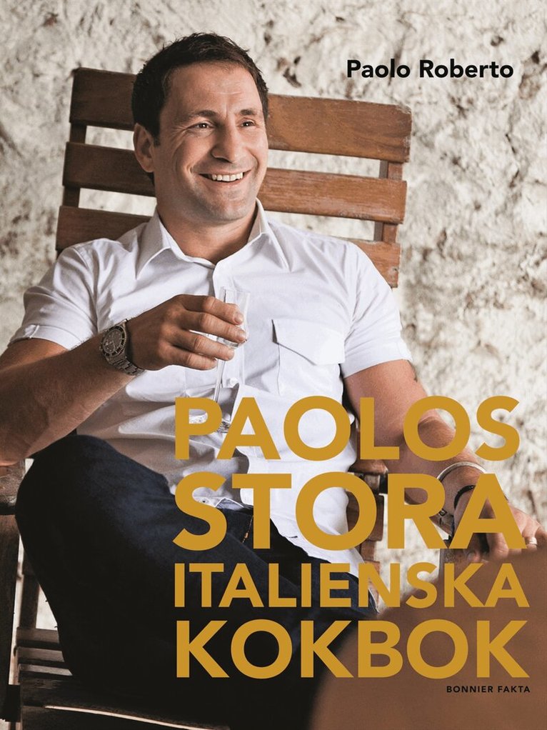 Paolo Roberto - Paolos stora italienska kokbok, Häftad