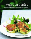 Vegetariskt : mat från Trädgårdscaféet Slottsträdgården Ulriksdal