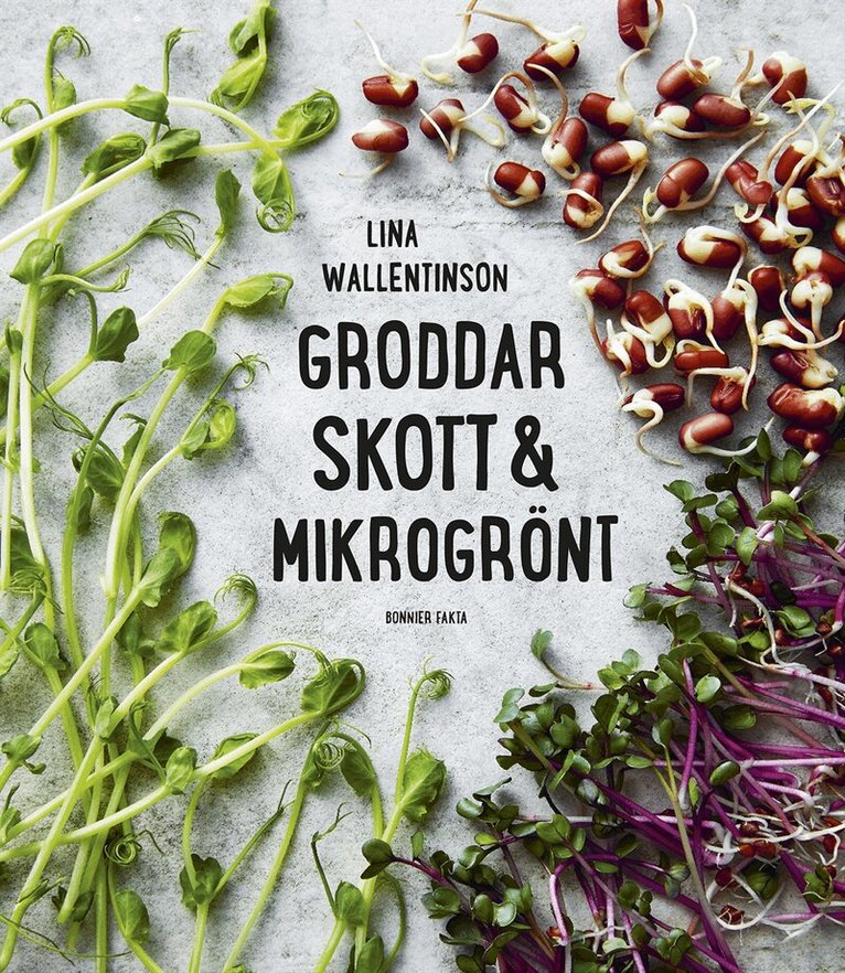 Lina Wallentinson - Groddar, skott & mikrogrönt, Inbunden
