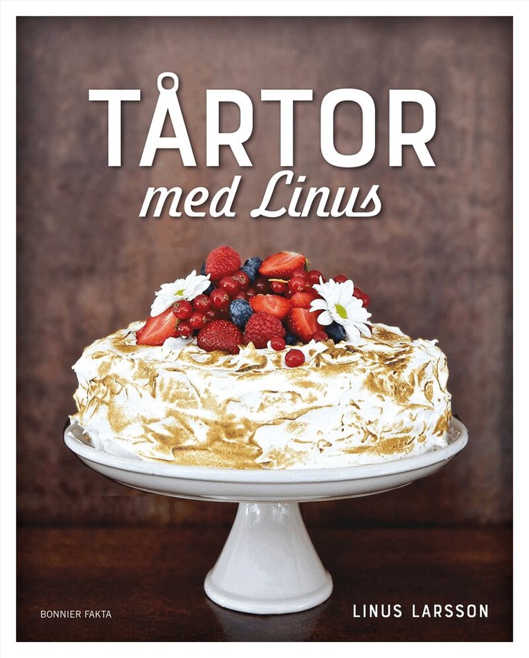 Linus Larsson - Tårtor med Linus, Inbunden