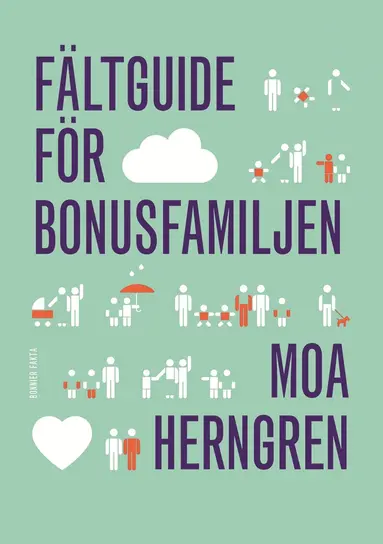 Moa Herngren - Fältguide för bonusfamiljen, E-bok