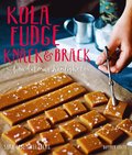 Kola, fudge, knck och brck : konditorns hemligheter