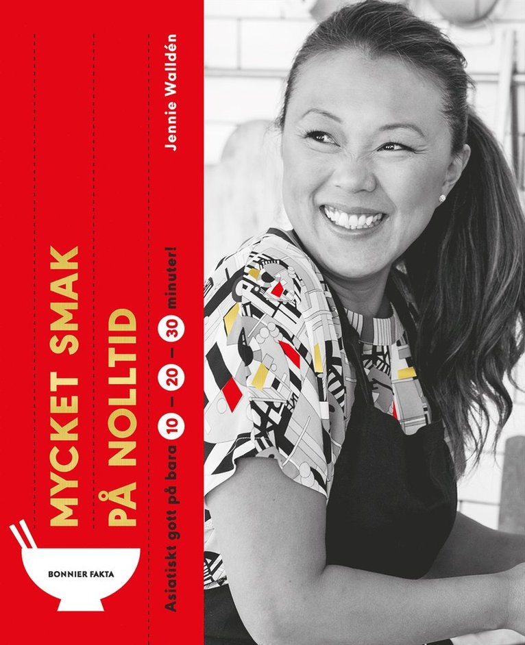 Jennie Walldén - Mycket smak på nolltid : asiatiskt gott på bara 10, 20, 30 minuter, E-bok