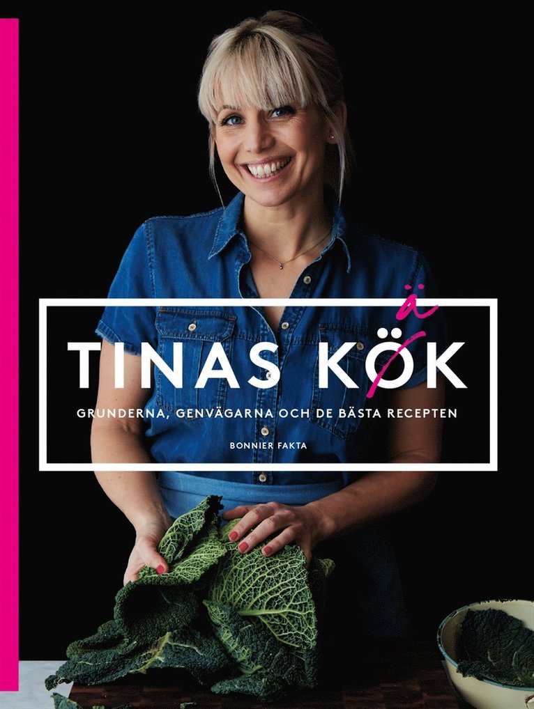Tina Nordström - Tinas kök : grunderna, genvägarna och mina bästa recept, E-bok