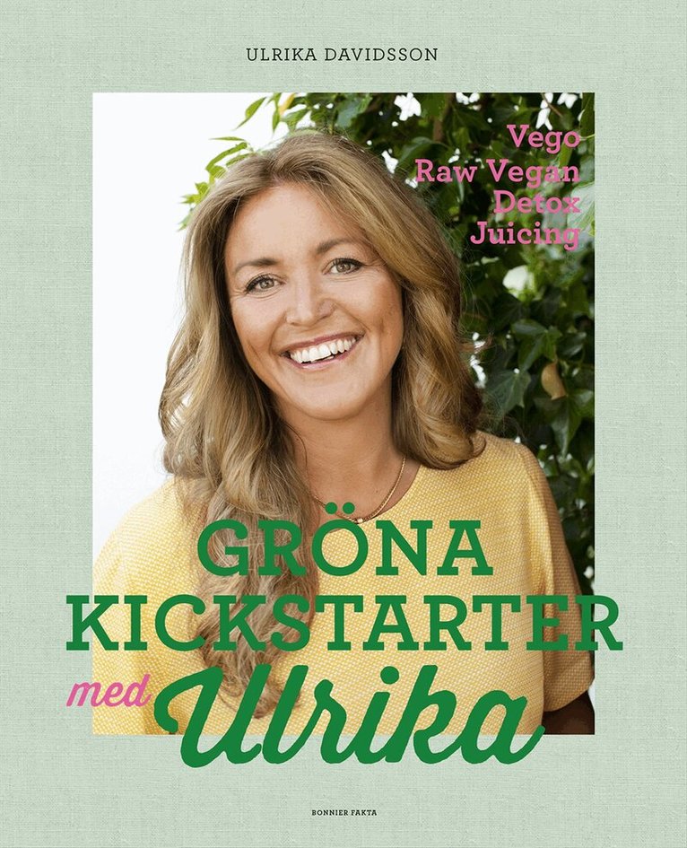 Ulrika Davidsson - Gröna kickstarter med Ulrika, Inbunden