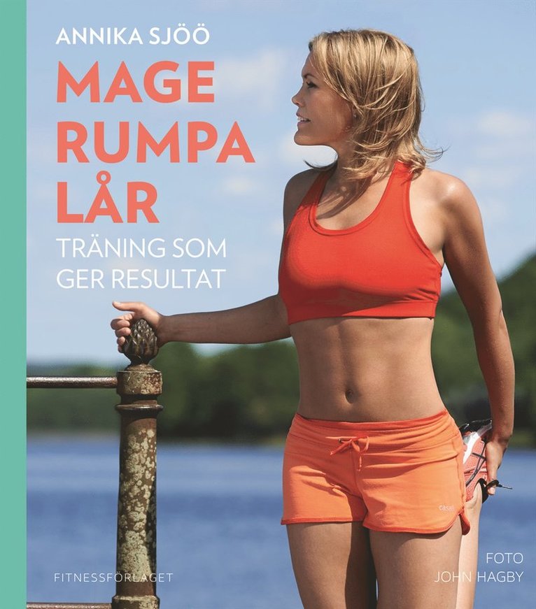 Annika Sjöö - Mage rumpa lår : träning som ger resultat, E-bok