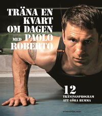 e-Bok Träna en kvart om dagen med Paolo Roberto <br />                        E bok