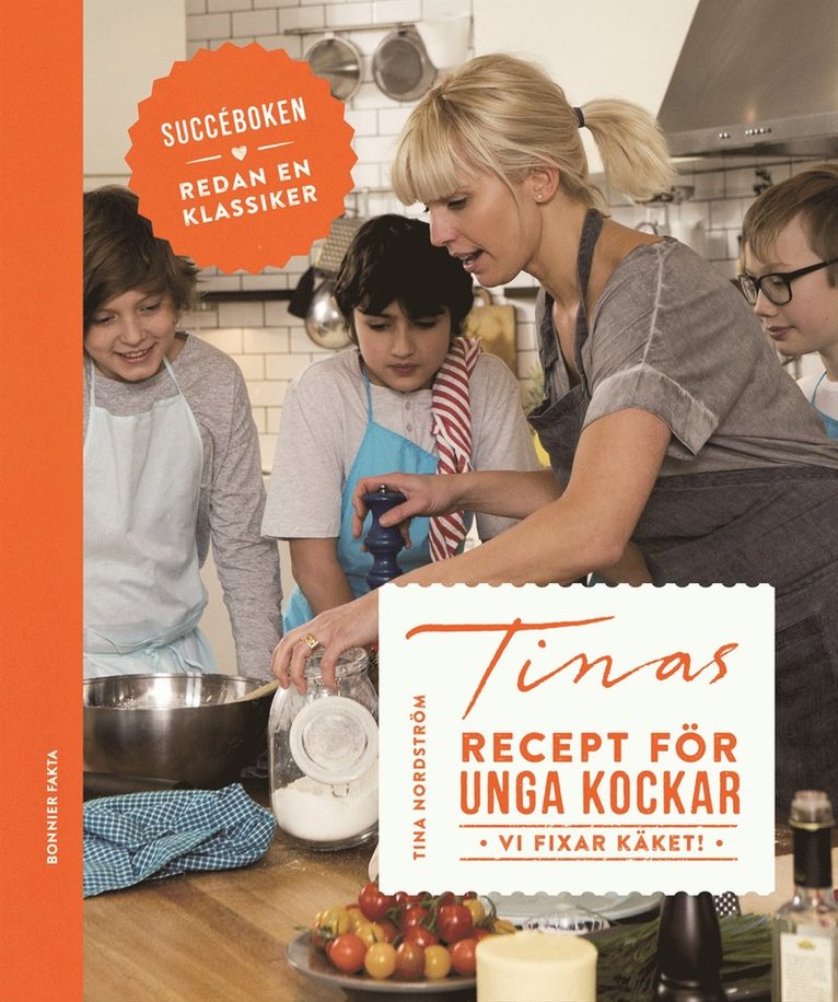 Tina Nordström - Tinas recept för unga kockar - vi fixar käket!, E-bok