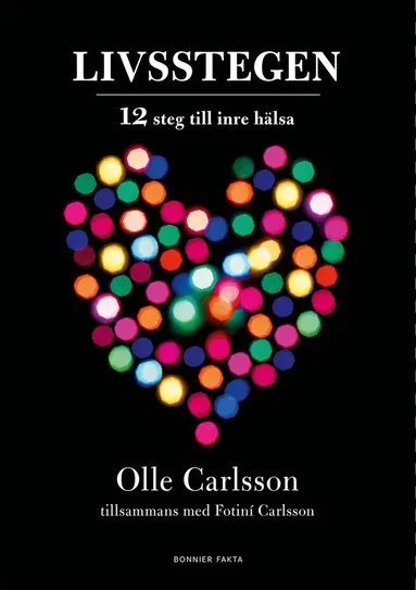 Olle Carlsson, Fotiní Carlsson - Livsstegen : 12 steg till inre hälsa, E-bok