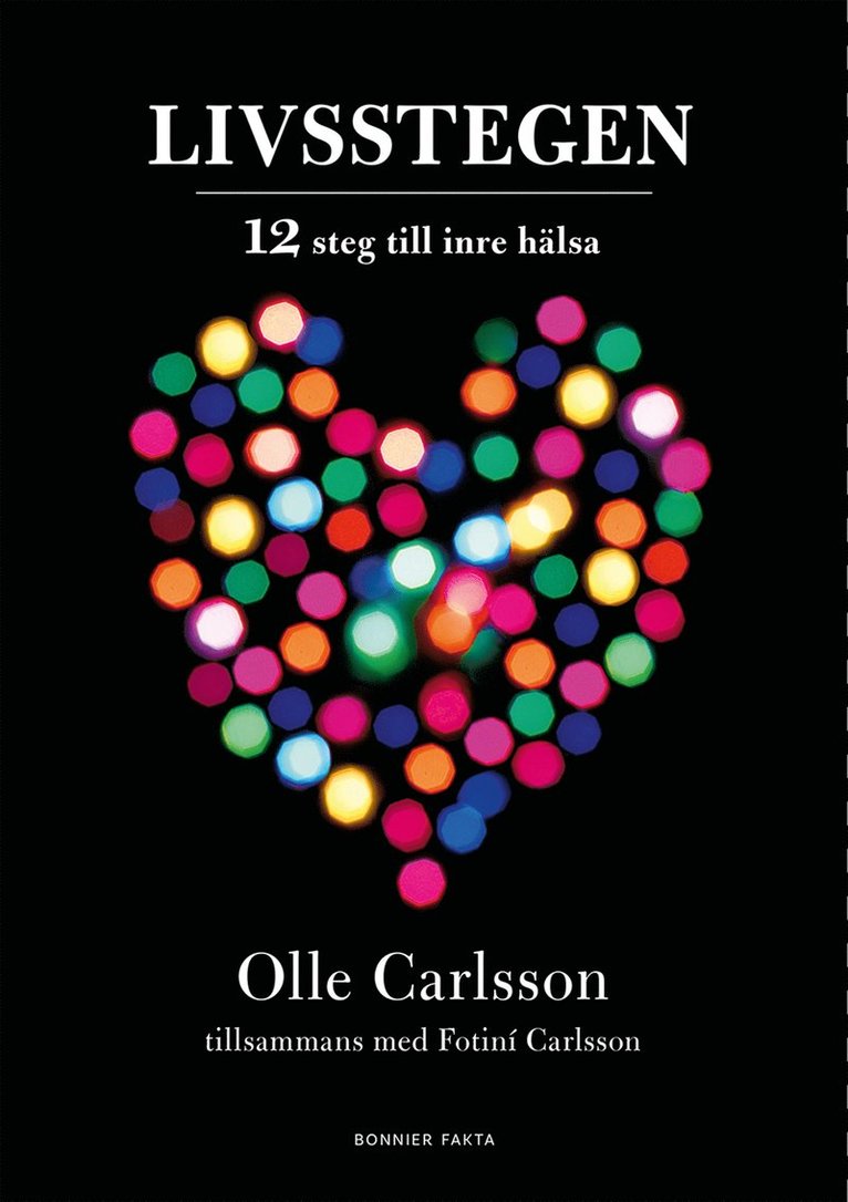 Olle Carlsson, Fotiní Carlsson - Livsstegen : 12 steg till inre hälsa, E-bok