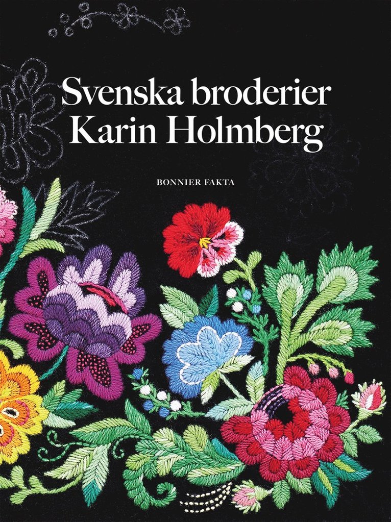 Karin Holmberg - Svenska broderier, E-bok