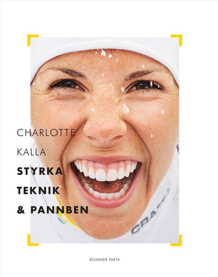 Charlotte Kalla - Charlotte Kalla - styrka, teknik och pannben, E-bok