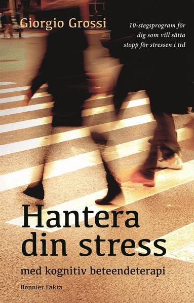 Giorgio Grossi - Hantera din stress med kognitiv beteendeterapi, Storpocket