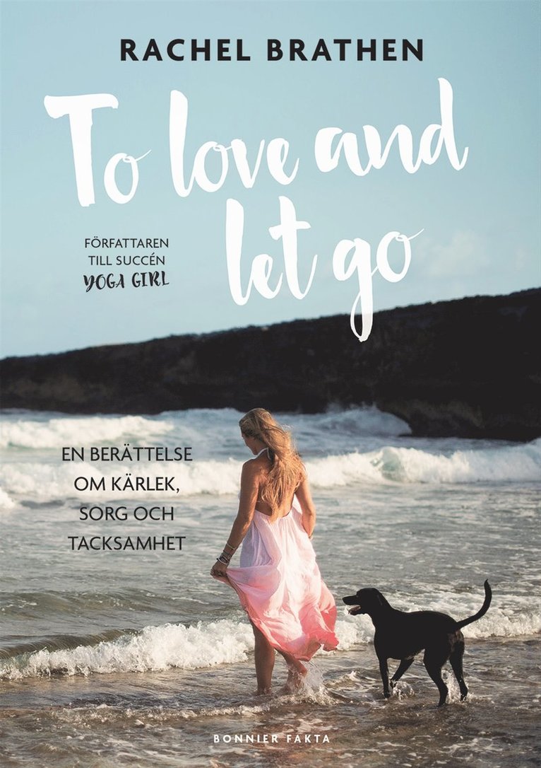 Rachel Brathen - To love and let go : en berättelse om kärlek, sorg och tacksamhet, E-bok