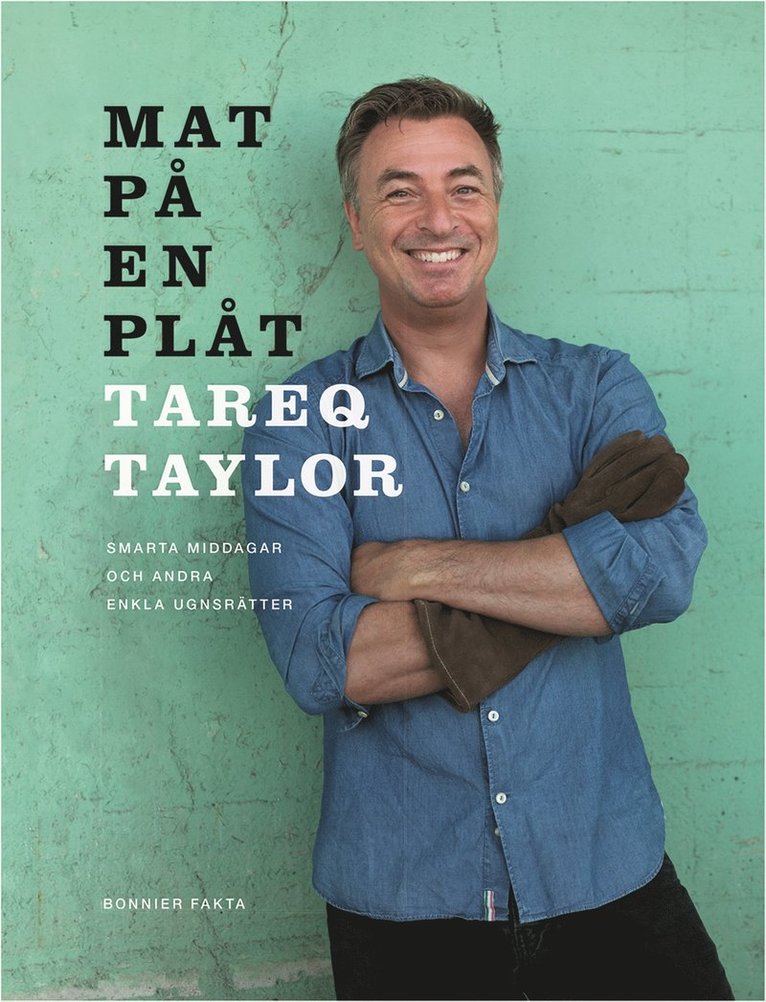 Tareq Taylor - Mat på en plåt : smarta middagar och andra enkla ugnsrätter, E-bok