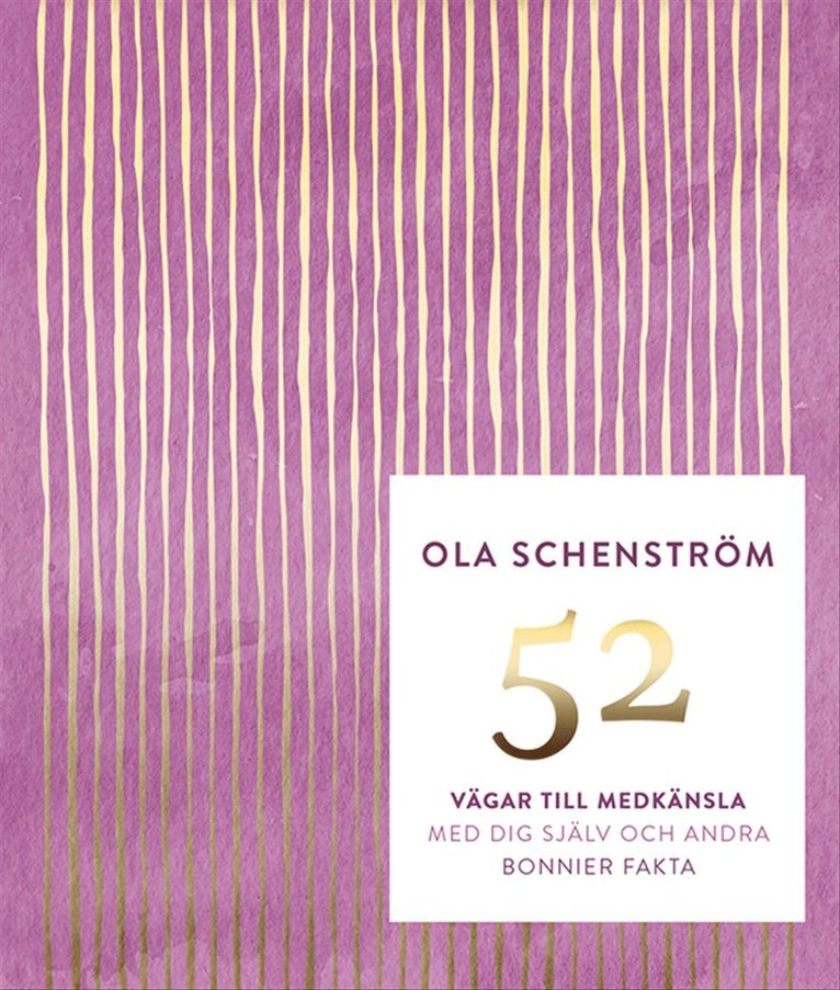 Ola Schenström - 52 vägar till medkänsla : med dig själv och andra, E-bok